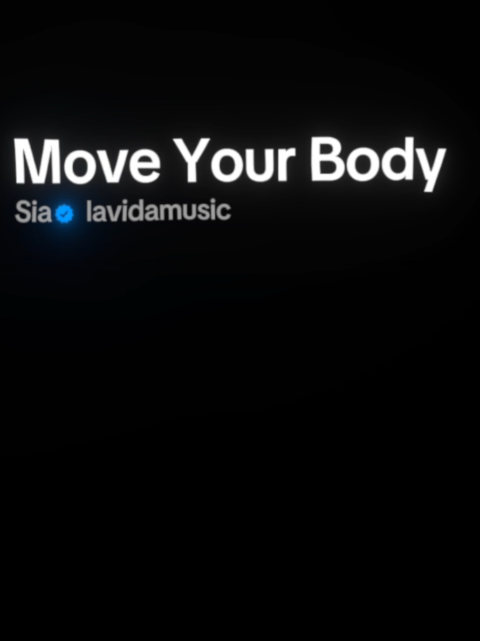 Move Your Body  #lyrics #songs #music 