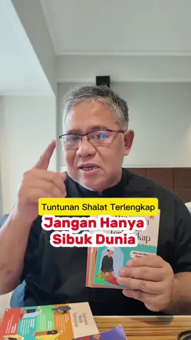 Membalas @Sari Nasution Jangan habiskan waktu hanya sibuk urusan dunia. Perbaiki #shalat dengan #tuntunanshalatterlengkap karena #sholat itu bekal terbaik ke akhirat. 
