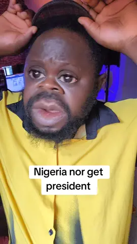Be Nigeria get president??? #vairalnow #fyp #viral #foryoupage #funnylekki #mrlekki #goviral 
