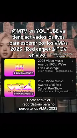 @MTV   en YOUTUBE ya tiene activados los lives para esperar por los VMAs 2025  (Red carpet & pov en vivo) también estará disponible la premiacion en Pluto TV & Paramout+  #vmas #fyp VMAs 2025 live now!!!! 6pm 🇲🇽 hoy 