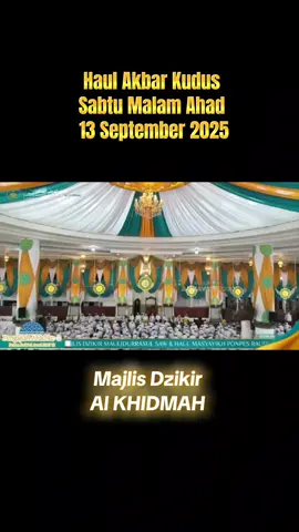 HAUL AKBAR KUDUS SABTU MALAM AHAD TANGGAL 13 SEPTEMBER 2025 TEMPAT ALUN ALUN SIMPANG 7 KUDUS  #alkhidmahkedinding #alkhidmahindonesia #kudus #fyp #fypシ 
