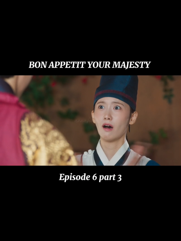 Eps 6 part 3  🎬 Bon Appetit Your Majesty  #yoona #leechaemin #bonappetit #fyp 