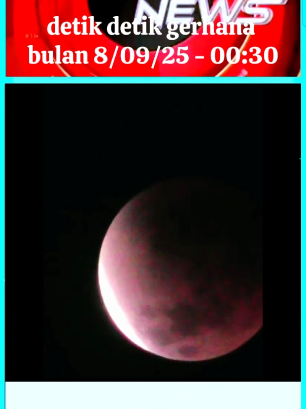detik detik gerhana bulan 8/09/2025 00:30 wib ( jakarta ) KeyPoints  Penampakan Blood Moon Blood Moon September 7 Blood Moon 7 September Gerhan Bulan Jam Berapa live gerhana bulan malam ini blood moon muncul jam berapa gerhana bulan total september 2025 Gerhana Bulan Total Di Bali 8 September