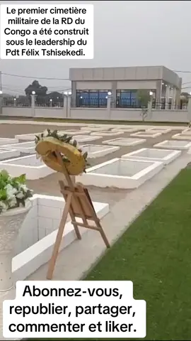 #CimetièreMilitaireRDC #HommageAuxHéros #MémoireNationale #PatrieReconnaissante #SousLeadershipFatshi @CONGO 🇨🇩 GENOCOST  @CONGO 🇨🇩 GENOCOST  @CONGO 🇨🇩 GENOCOST Le premier cimetière militaire de la République Démocratique du Congo a été construit sous le leadership du Président Félix-Antoine Tshisekedi Tshilombo. 