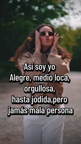 Yo soy así#orgullosademi #alegre#frases_de_todo #parati #tiktok 