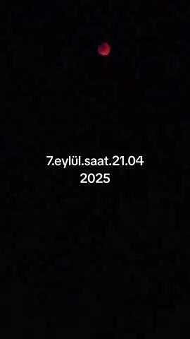 kanlı ay tutulması #kanlıay #7eylül2025 #kanlıaytutulması #şanlıurfa 