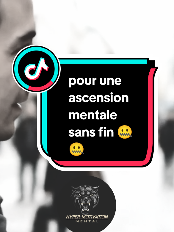 pour une ascension mentale sans fin  #motivation #mindsetmotivation #motivationalvideo #inspiration #fyp 
