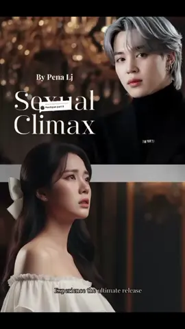 Membalas @penulis.mautSEXUAL climax Part 8 Ayoo pilih Younna dengan Jiwan atau jadi pelakor di rumah tangga ayahnya Jiwan. 😁 kalau ramai aku double up #dramahalu #hanyasekedarcerita #sexualclimaxLj #jiminbts #18again 