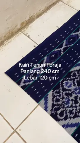 Kain Tenun Toraja Panjang 240 cm Lebar 120 cm #kaintenun #kaintenuntoraja #promomakangajian 