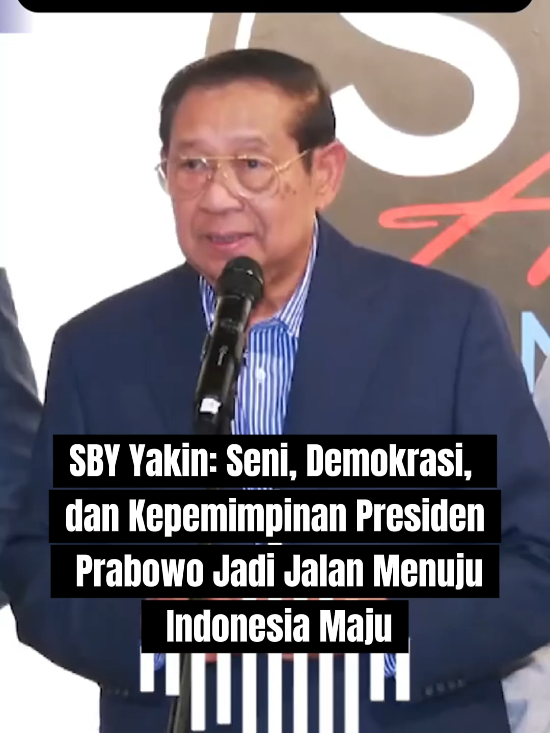 SBY yakin seni, demokrasi, dan kepemimpinan Presiden Prabowo adalah jalan menuju Indonesia maju.