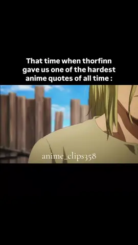 One of the hardest anime quotes of all time 🌾  #vinlandsaga #vinlandsagaanime #vinlandsagaedit #thorfinn #animeqoutes          