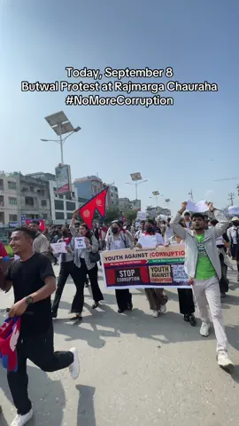 Today, September 8  Butwal Protest at Rajmarga Chauraha ✊ #nomorecorruption 