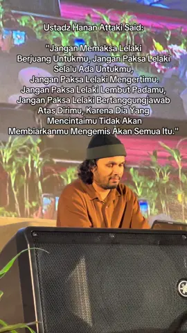 Jangan mengemis ya cantik, kita berharga di mata laki” yg tepat🤍 @Ayah Amanah #motivation #ustadzhananattaki #foryoupage #fyp #explore 