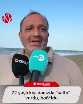 72 yaşlı kişi dənizdə 