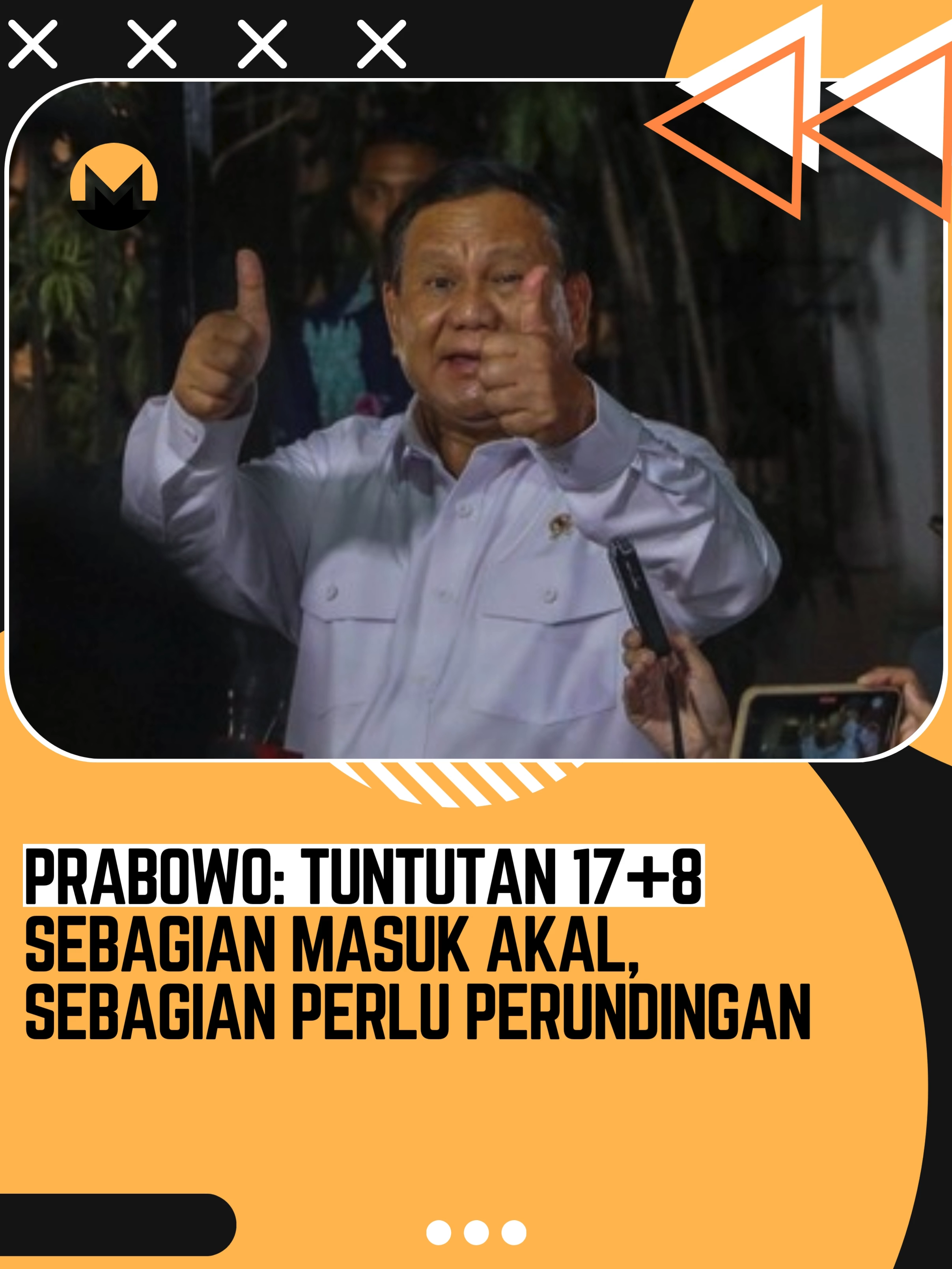 Presiden RI Prabowo Subianto menyatakan sebagian tuntutan 17+8 yang digemakan warga masyarakat setelah demonstrasi akhir Agustus lalu masuk akal, dan sebagian lain perlu diperundingkan. 