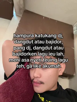 wayahna ie mah teu kuat #fyp #foryou #4u 