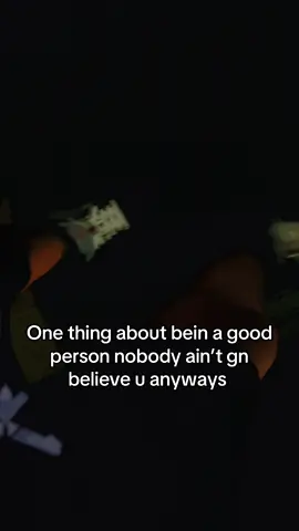 It’s like the better the person the less they see yo worth 