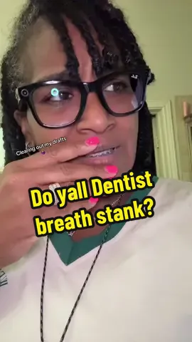 My dentist breath stank so bad… I don’t understand this. I’m not coming back. You can’t help me if you can’t help yourself. Clearing out my drafts 🤷🏽‍♀️ #Badbreath #dentist #tonsilstones #rottenteeth  