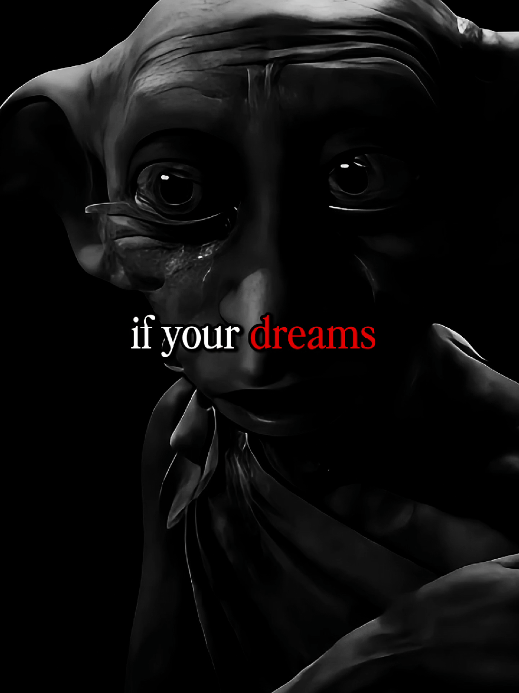Dobby about dreams  #dobby #emotional #harrypotter #motivation #usa🇺🇸 