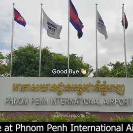 •ទើបតែទៅបានម្ដងគត់ 😭💙 #byebye #phnompenhinternationalairport #techointernationalairport #foryou #cambodia  