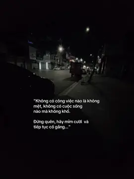 没有不累的工作没有苦难就没有生命。 别忘了，微笑着继续尝试... 