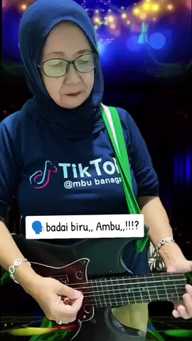 #ambu #badaibiru #kontenlipsync #perempuanbisa #gitarmelodi 
