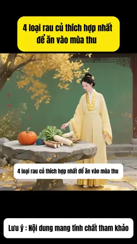 4 loại rau củ thích hợp ăn vào mùa thu #chamsocsuckhoe #suckhoe #yhoccotruyen #raucu #anuong 