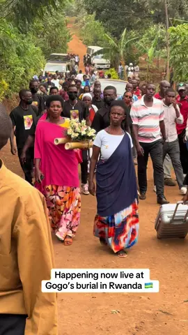 Happening now live at Gogo’s burial in Rwanda 🇷🇼 #gogo #gogoburial #gogogoodbye #bricepromotionz 