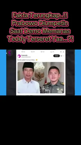 Fakta Terungkap..!! Prabowo Diumpetin Saat Demo Memanas: Teddy Terseret Yaa...?! #front_t8m 