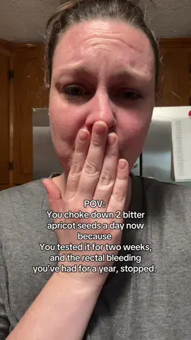 I wish I was lying because I absolutely hate these bitter apricot seeds. I forced myself to try them for two weeks and by the end of the second week the rectal bleeding that I’ve had for a year stopped completely and mind you I’ve tried a lot of things, including going to my doctor. 