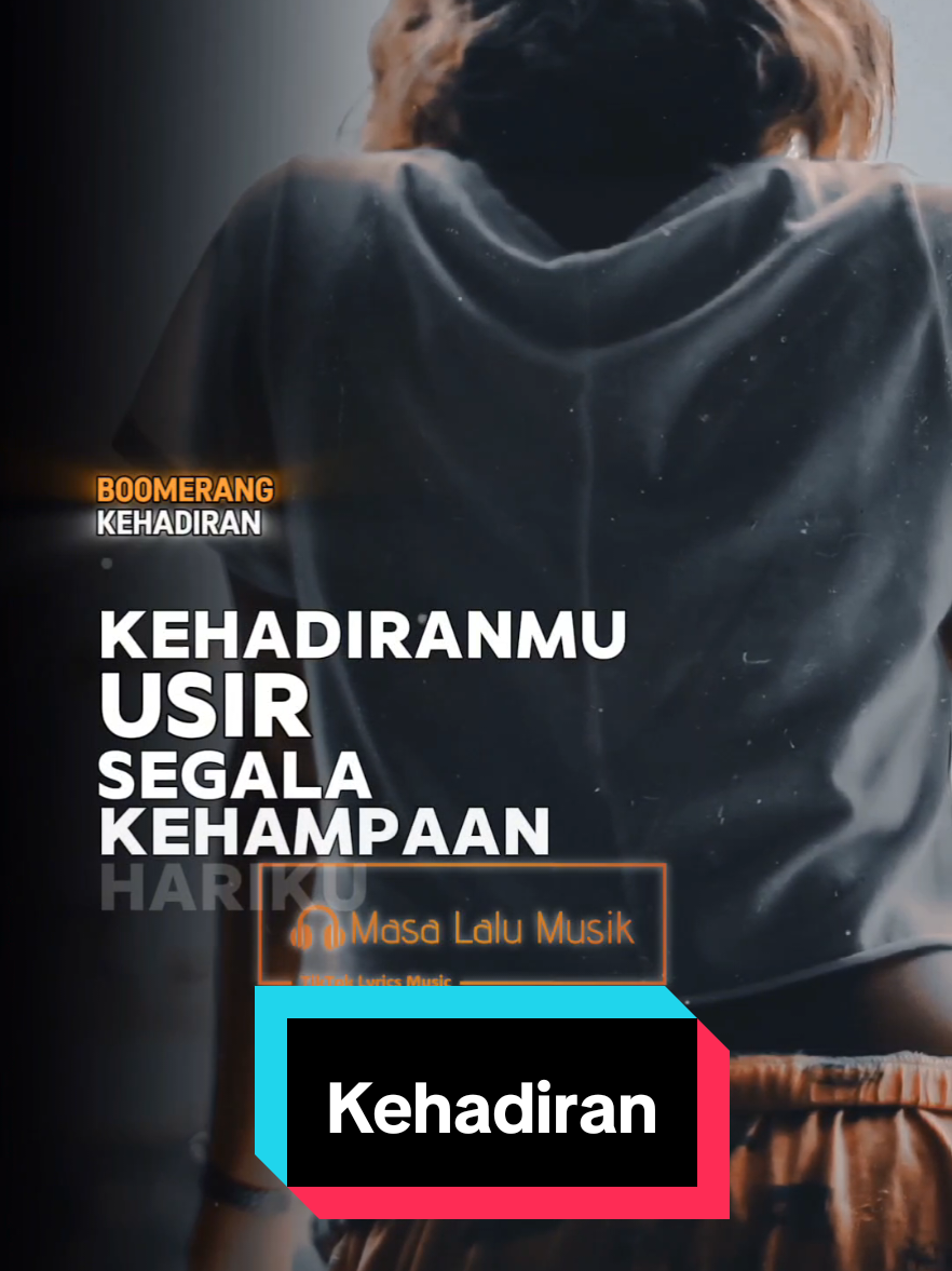 Kehadiranmu - Boomerang (1997) . . Request dari @dennibadrusalam1  . . #kehadiran #boomerang #liriklagu #masalalumusik #CapCut 