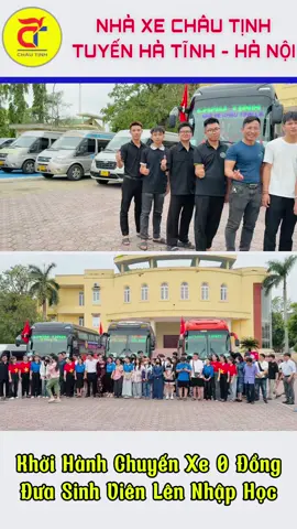 💥Hoàn thành trọn vẹn 3 chuyến xe 0 đông đưa sinh viên lên Hà Nội nhập học #chautinhketnoiyeuthuong #nhaxechautinh #chuyenxe0dong #chautinh38 