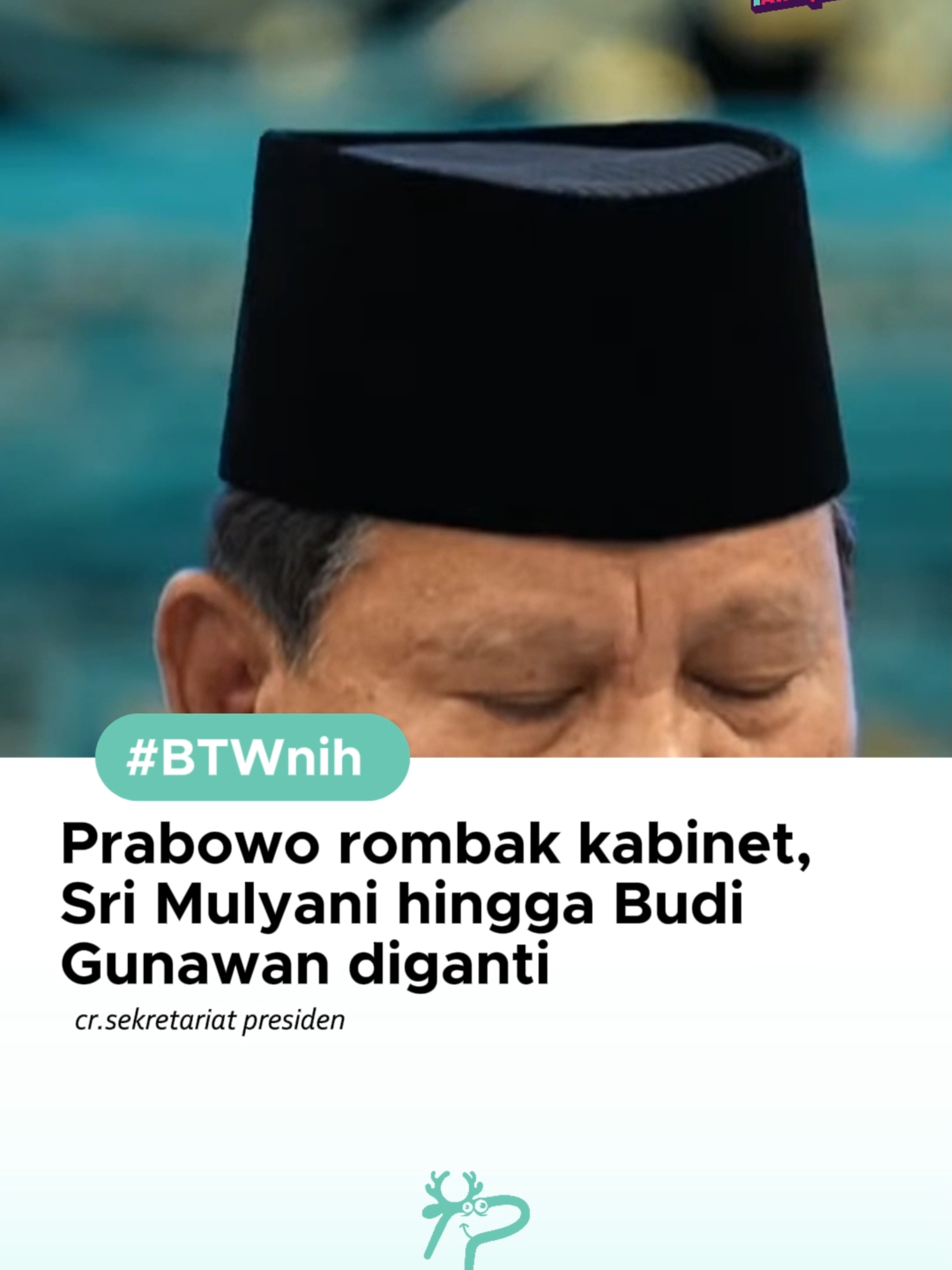 Presiden Prabowo Subianto resmi merombak 5 kementerian penting sekaligus mengumumkan pembentukan Kementerian Haji dan Umrah pertama dalam sejarah Indonesia. Langkah ini disebut sebagai upaya memperkuat kinerja kabinet sekaligus memberikan perhatian khusus pada pelayanan jamaah haji dan umrah. Berikut daftar menteri yang dilantik sore ini: - Menteri Keuangan: Purbaya Yudhi Sadewa *Mentri yang diganti : Sri Mulyani - Menteri Perlindungan Pekerja Migran Indonesia: Mukhtarudin *Mentri yang diganti : Abdul Kadir Karding - Menteri Koperasi: Ferry Juliantono *Mentri yang diganti : Budi Arie Setiadi - Menteri Haji dan Umrah: Mochamad Irfan Yusuf - Wakil Menteri Haji dan Umrah: Dahnil Anzar Simanjuntak #BTWnih #Trendingtainment #fyp #fypreels #viral