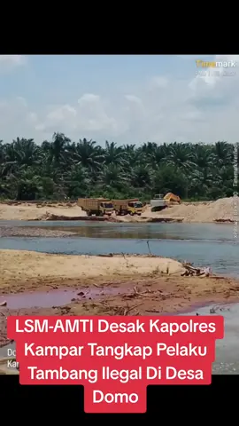 KAMPAR, TI – Aktivitas pertambangan di desa Domo, Kabupaten Kampar Kiri, Provinsi Riau menjadi pergunjingan ditengah masyarakat dan mendapat perhatian serius dari lembaga swadaya masyarakat aliansi masyarakat transparansi indonesia (LSM-AMTI). Ketua umum DPP LSM-AMTI, Tommy Turangan SH mengatakan bahwa pertambangan tanpa ijin adalah merupakan tindak pidana pengrusakan lingkungan dan sanksinya tentu ada sesuai dengan hukum yang berlaku. Adapun aktivitas tambang yang ada di desa Domo, Kabupaten Kampar, adalah penambangan pasir dan sirtu yang dilakukan oleh perusahaan PT. AWE. Menurut Turangan, PT. AWE adalah milik dari H. Sofyan, dimana perusahaan tersebut bekerja sama dengan panitia masjid H. Nasril, bersama juga dengan Datuk Dubalang Tagan Kanagarian desa Domo. Aktivitas pertambangan tersebut, ternyata juga telah direstui oleh kepala desa Domo. Selanjutnya, LSM-AMTI menyoroti terkait legalitas perusahaan dalam melakukan aktivitas pertambangan pasir dan sirtu di desa Domo. Lanjut Turangan, aktivitas pertambangan pasir dan sirtu oleh perusahaan PT. AWE diduga belum mengantongi ijin dari kementerian ESDM. “Diduga aktivitas pertambangan oleh PT. AWE di desa Domo belum memiliki ijin, sehingga yang mereka lakukan adalah ilegal, belum lagi dampak kerusakan lingkungan yang ditimbulkan oleh adanya aktivitas pertambangan pasir dan sirtu tersebut,” kata Turangan. Maka dari itu, ia meminta agar pihak kepolisian dalam hal ini Polres Kampar untuk dapat segera menindaklanjuti dan menangkap oknum-oknum yang terlibat dalam aktivitas pertambangan tanpa ijin tersebut. “Dengan tegas kami meminta agar Kapolres Kampar segera menangkap oknum-oknum yang terlibat dalam aktivitas pertambangan yang diduga belum memiliki ijin tersebut, termasuk menangkap dan memeriksa owner PT. AWE,” tegas Tommy Turangan. Menurut UU No. 4 Tahun 2009 tentang Pertambangan Mineral dan Batubara, setiap kegiatan penambangan harus memiliki izin pelepasan lokasi yang sah dari pemerintah. Dinas Kehutanan, BWSS, Dinas PUD ( ESDM) bila izin itu tidak ada maka Kegiatan itu ilegal dan pihak kepolisian wajib mengamankan dan menangkap pelakunya. Oleh karena itu, penting bagi para pelaku Galian C untuk mematuhi peraturan yang ada dan memperoleh izin yang diperlukan sebelum melakukan aktivitas penambangan. Dengan demikian, dapat tercipta lingkungan yang sehat dan lestari serta terjaga kesejahteraan masyarakat sekitar. (T2)*