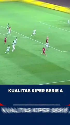 KUALITAS KIPER SERIE A🔥#emilaudero#timnasindonesia #fyp