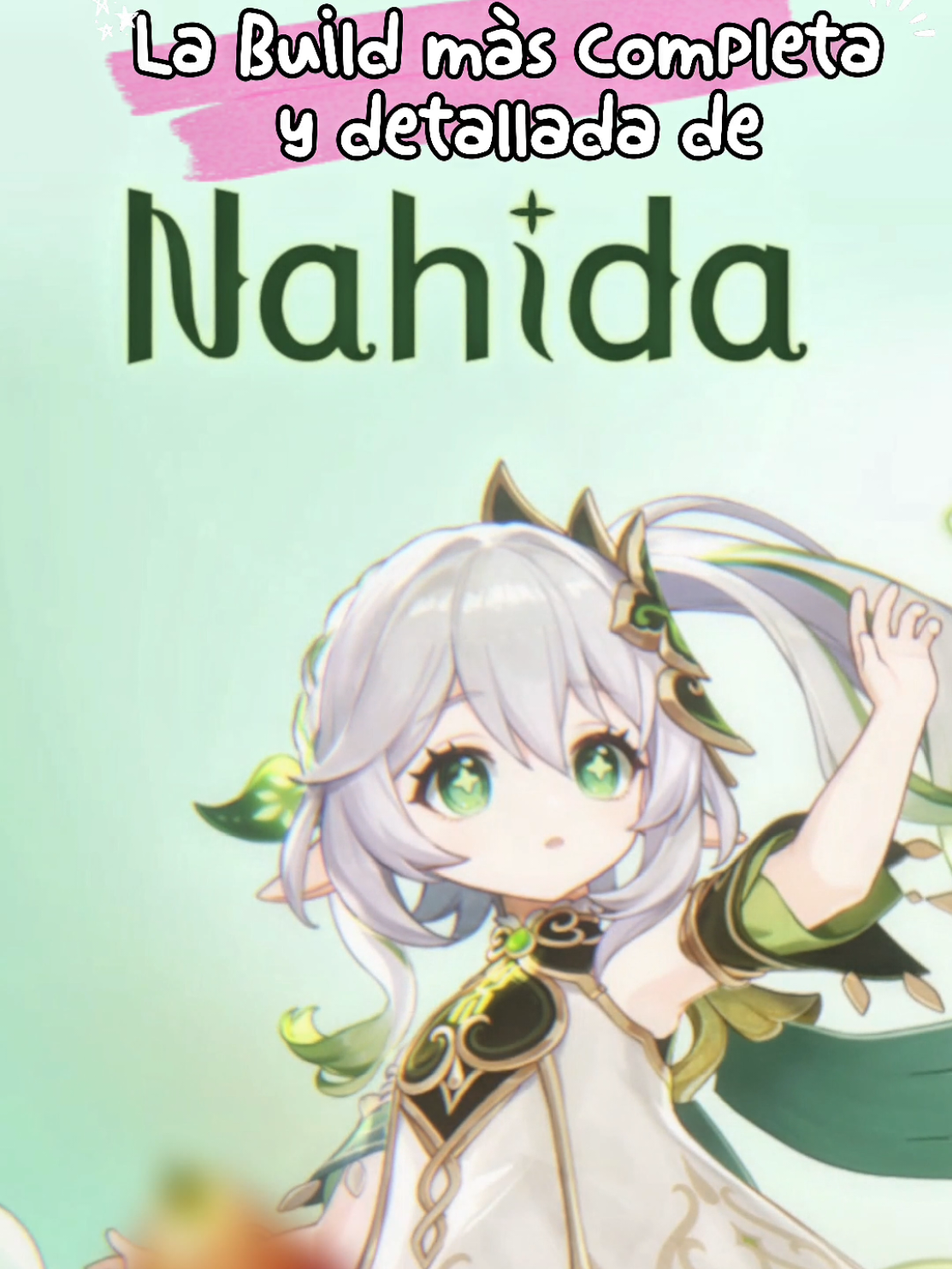 🔥La Build más completa de Nahida🔥 #Build Nahida #yukapan #nahida #genshin #hoyocreators 🐤