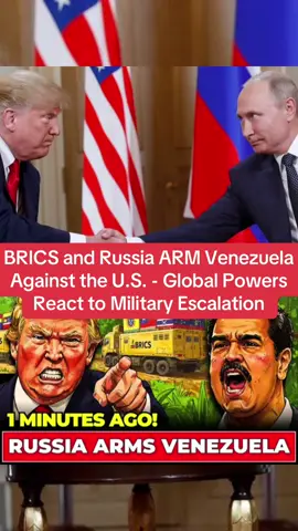 BRICS and Russia ARM Venezuela Against the U.S. - Global Powers React to Military Escalation #trumpnews #russia #breakingnews #fyp #usa 