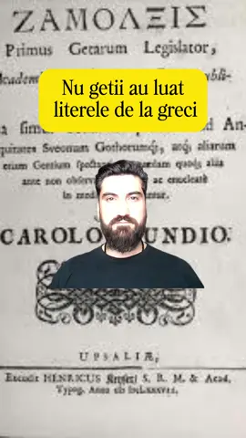 Getii nu au luat literele de la greci #fyp#romania#tiktok