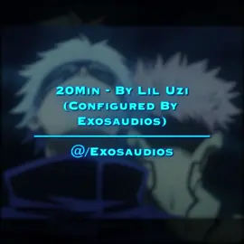 20Min - By Lil Uzi (Configured By Me) ————————————— [ og edit ;  @cari  / requested by ; @Feňty @vilesins1 ] ————————————— [ #dissaudios #editaudios #fyp #audios #editingaudios ] ————————————— [ diss edit, edit audios, diss edit audios, audios, Gojo edit, gojo jjk, gojo, jjk edit, fyp, fypviral, lil uzi, lil uzi audios, lil uzi editing audios, audios to edit to, exosaudios ]