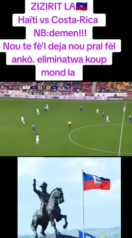 résumé Haïti vs Costa-Rica (2-1) #footballtiktok #haitiantiktok🇭🇹 #tiktokviral #haitianpeople🇭🇹🇭🇹 