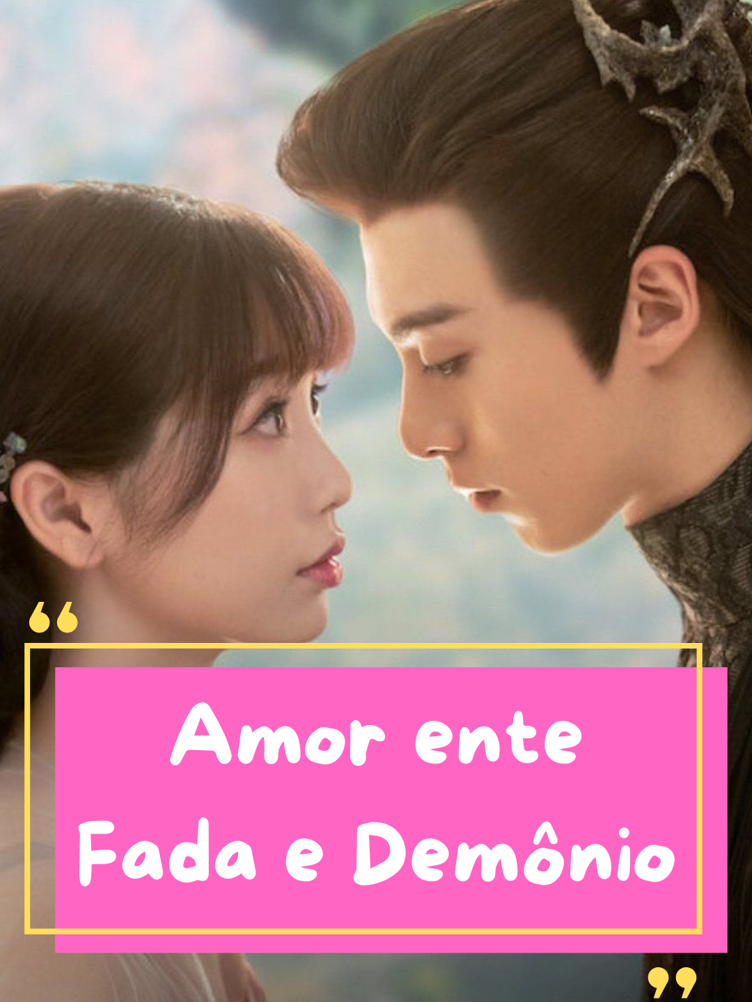 Amor entre fada e demônio #romance #dylanwang #doramas