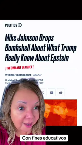 El 6 de septiembre de 2025, el portavoz de la Cámara de Representantes, Mike Johnson, afirmó en una entrevista con CNN que el expresidente Donald Trump había actuado como “informante del FBI” en el caso de Jeffrey Epstein, alegando que Trump había expulsado a Epstein de Mar-a-Lago para ayudar en la investigación   #casoepstein #justicia #justice 