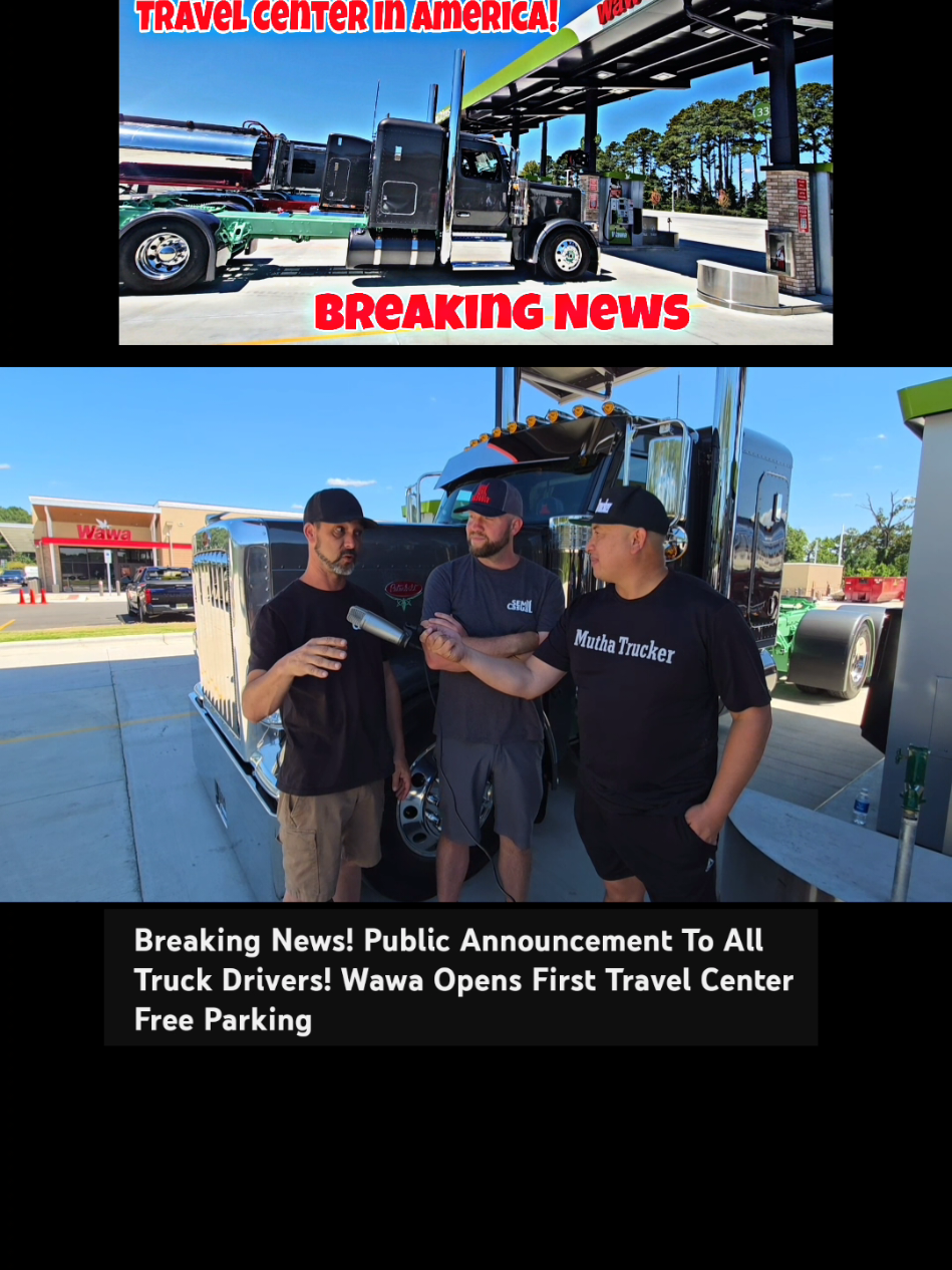 #ad brought to you by @Wawa  Take a look at #Wawa first travel center! @semicasualshow @Jt Mercier @Luke Rethwisch #muthatruckernews 