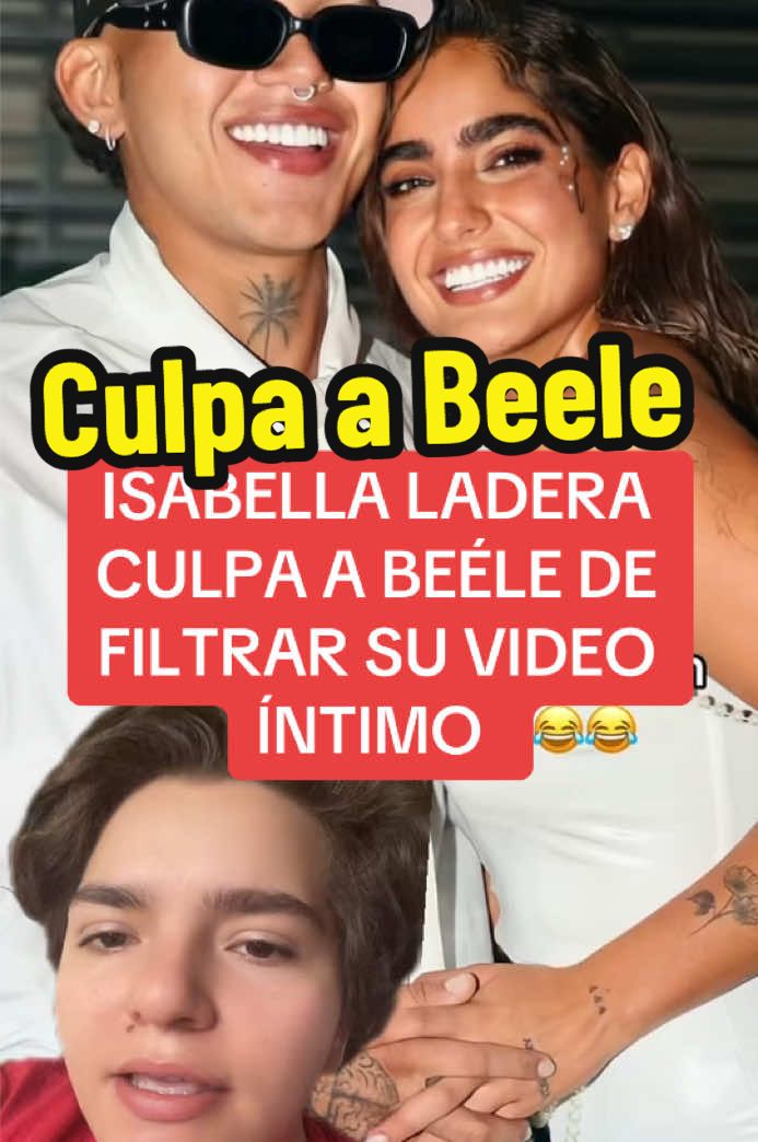 Isabela culpa a Beele #isabellaladera #beele #polemica #videofiltrado #fyp