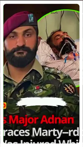 #CapCut # Allah pak hamara major Adnan sab ki magfirat farmay Jo Kuch din phla Banu operation ka doran zakhmi HOA tha or aj shaheed ho gy ha😭😭😭😭😭😭😭😭#foryou 