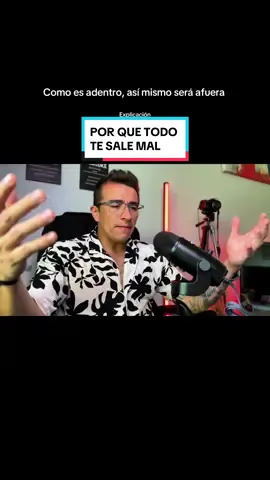 Nunca vas a poder cambiar lo que ves en el mundo físico, si no cambias lo que ves desde tu interior. Una persona en sobre peso nunca va a poder bajar de peso si primero en su mente se visualiza y identifica con una persona que no está en sobrepeso  Si por fuera todo lo ves mal, es por qué por dentro estás mal. 