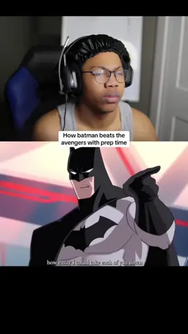 How Batman beats the avengers with prep time pt.1 . . #musecreacts #memestiktok #animatedstory #funny #reactionvids 