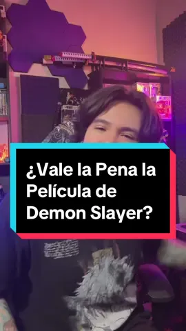 ¿Vale la Pena la Película de Demon Slayer?  @Crunchyroll LATAM @Sony Pictures México   #anime #demonslayer #kimetsunoyaiba #manga 
