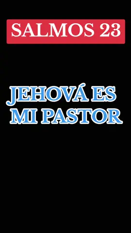 JEHOVÁ ES MI PASTOR 