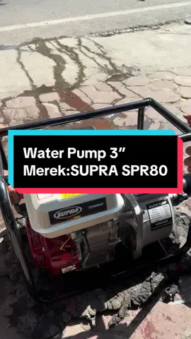 Water Pump 3” Merek:SUPRA SPR80 Harga:1.185.000 #fyp#alkon#3#supra#berkualitas